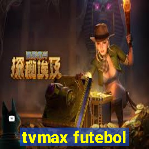 tvmax futebol